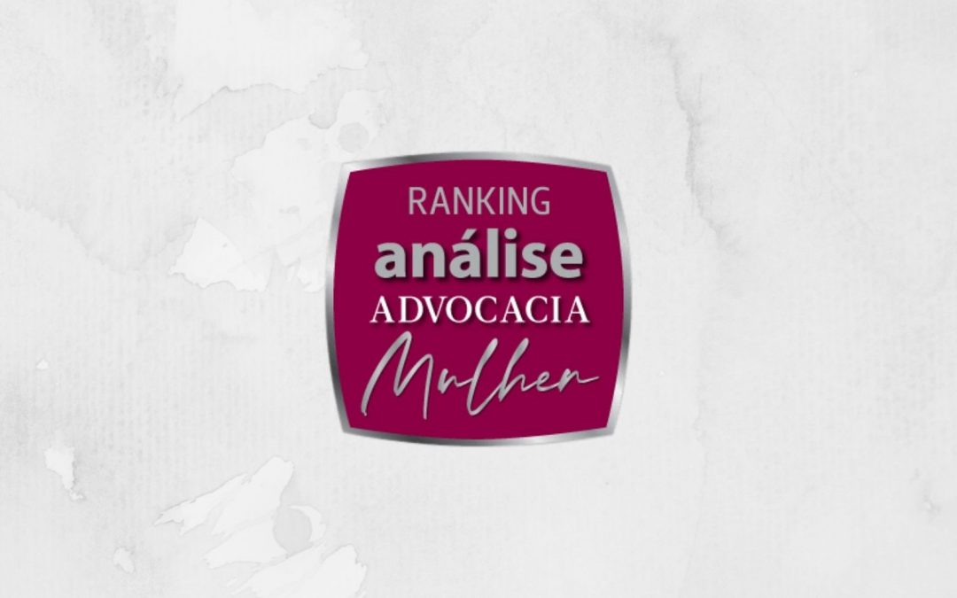 Maria Augusta Rost é destaque no Análise Advocacia Mulher 2021